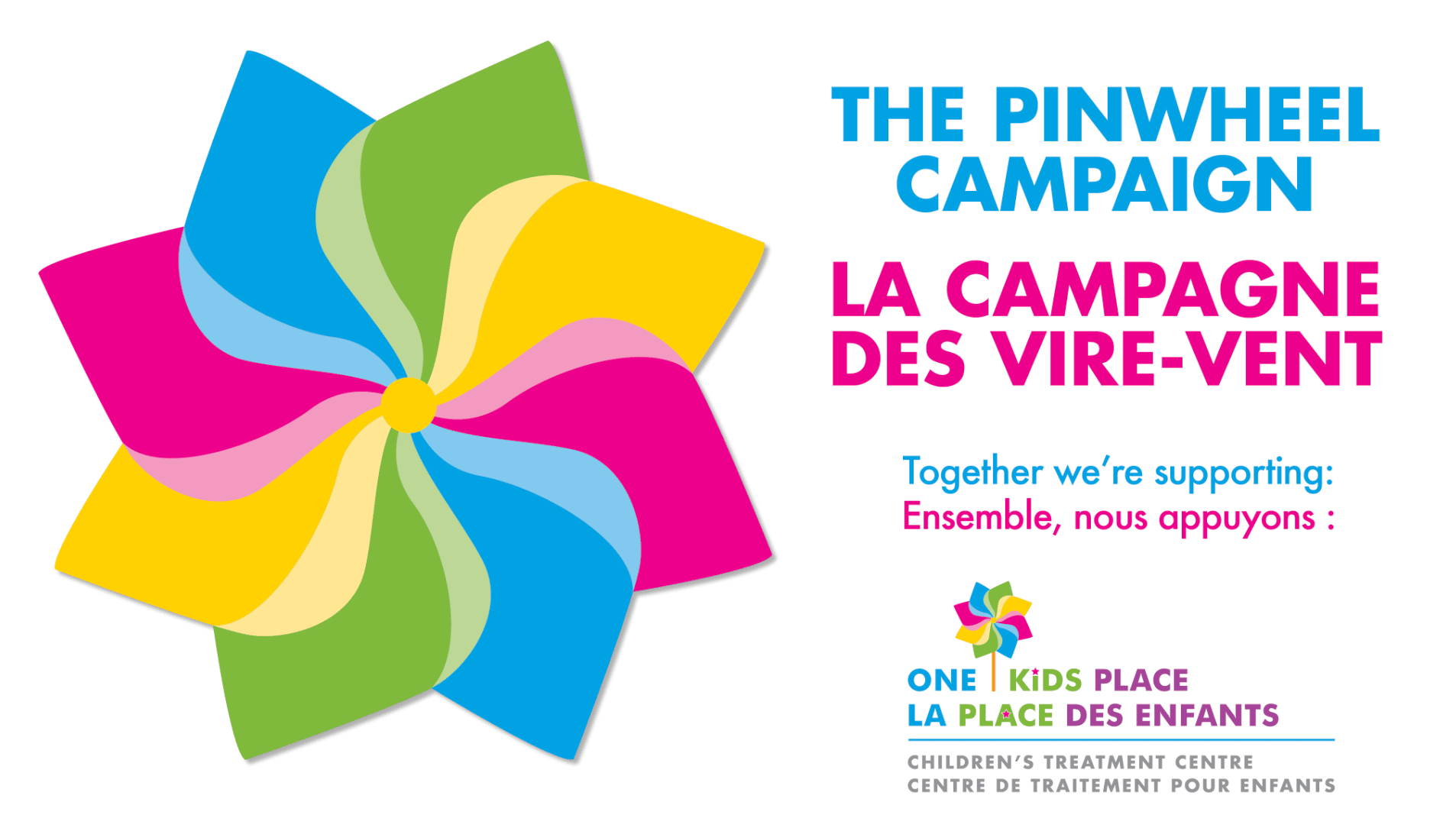 Pinwheel Campaign - One Kids Place - Childrens Treatment Centre