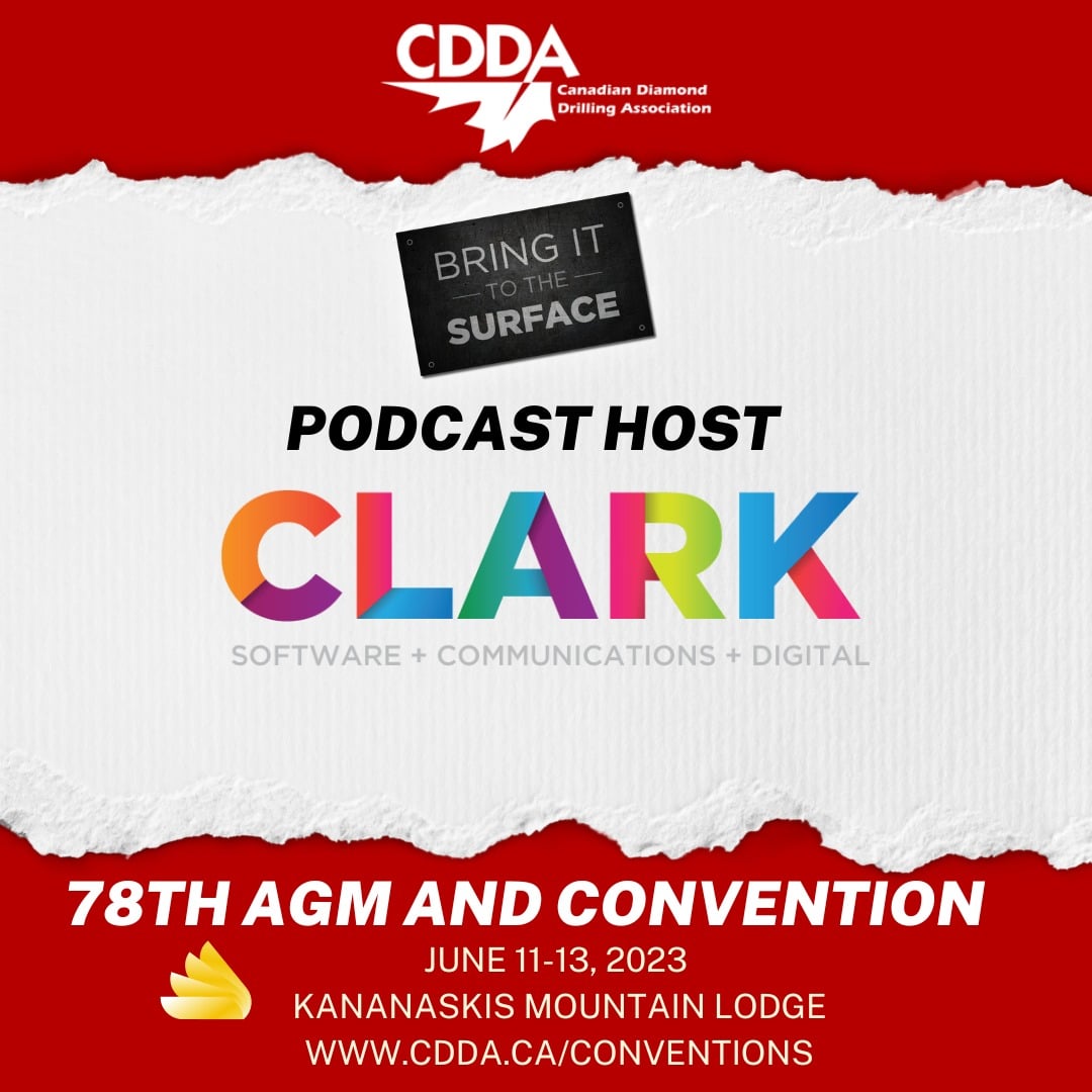Clark Communications - CDDA Podcast Host - Bring it to the Surface Podcast - 78th AGM Convention